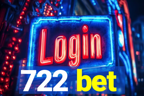 722 bet